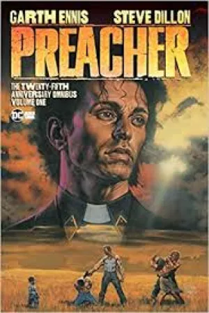 Preacher by Ennis Dillon The 25th anniversary volume one